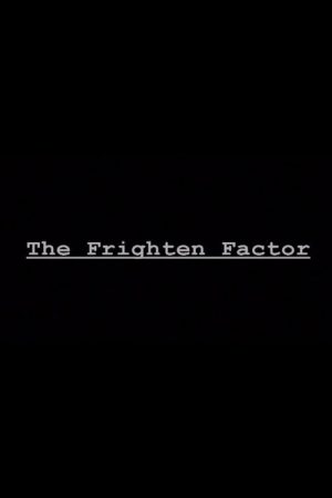 The Frighten Factor (2009) poster