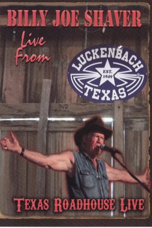 Billy Joe Shaver: Live from Luckenbach (2009) poster