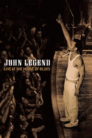 John Legend – Live at the House of Blues (2005) poster