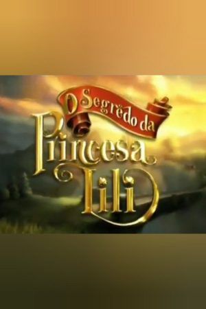 The Secret of Princess Lili (2007) poster