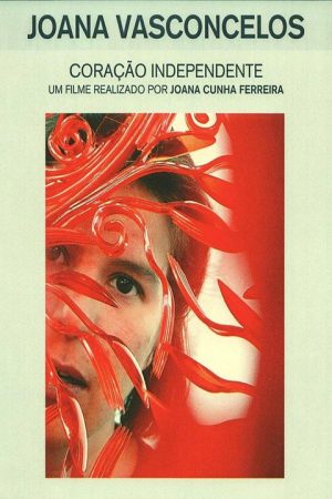 Joana Vasconcelos: Coração Independente (2010) poster