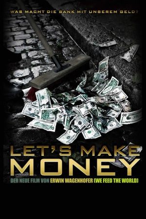 Let’s Make Money (2008) poster