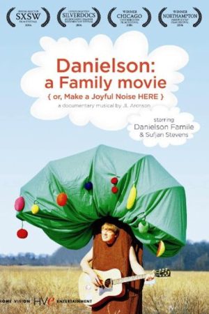 Danielson: A Family Movie (or, Make a Joyful Noise Here) (2006) poster