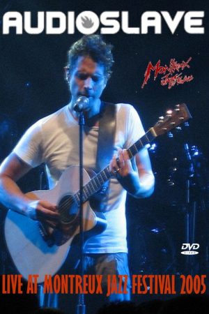 Audioslave: Live at Montreux Jazz Festival (2005) poster