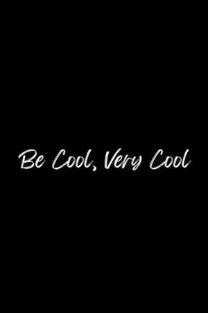 Be Cool, Very Cool (2005) poster
