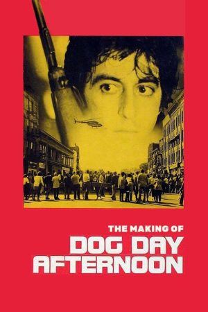 The Making of ‘Dog Day Afternoon’ (2006) poster