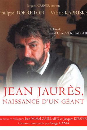Jean Jaurès, naissance d’un géant (2005) poster