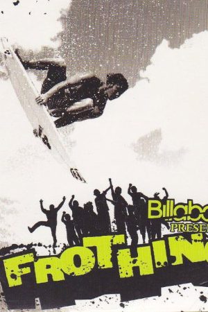 Billabong Frothing (2007) poster