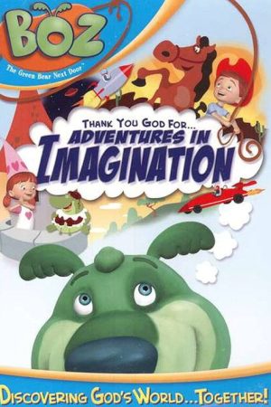 Boz: Thank You God for Adventures in Imagination (2006) poster
