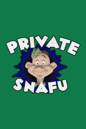 Behind the Tunes: Real American Zero – The Adventures of Private Snafu (2007) poster