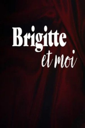 Brigitte and I (2007) poster