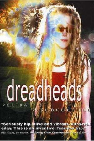 Dreadheads: Portrait of a Subculture (2006) poster