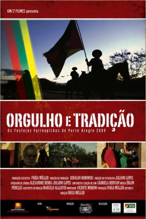 Orgulho e Tradição – Os Festejos Farroupilhas de Porto Alegre 2009 (2009) poster