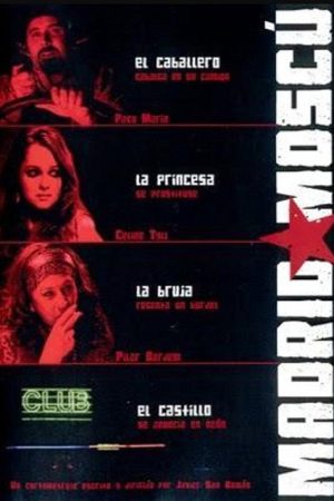 Madrid-Moscú (2007) poster