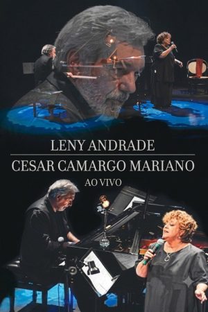 Leny Andrade & Cesar Camargo Mariano – Ao Vivo (2005) poster