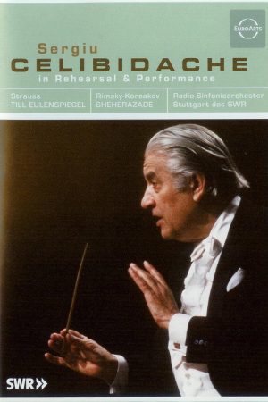 Celibidache in Rehearsal and Performance: Strauss – Til Eulenspiegel / Rimsky-Korsakov – Scheherezade (2007) poster
