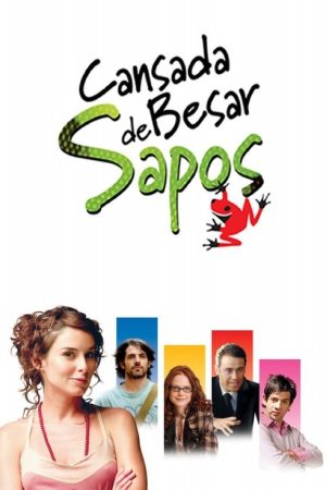 Tired of Kissing Frogs (2006) poster