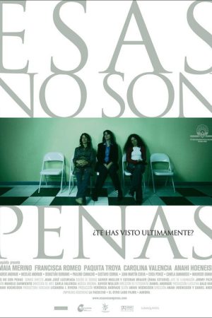 Esas no son penas (2005) poster