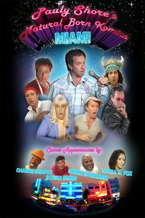 Pauly Shore’s Natural Born Komics: Miami (2007) poster