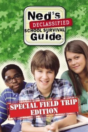 Ned’s Declassified School Survival Guide: Field Trips, Permission Slips, Signs, and Weasels (2007) poster
