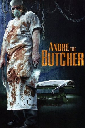 Andre the Butcher (2005) poster