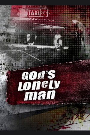 God’s Lonely Man (2007) poster