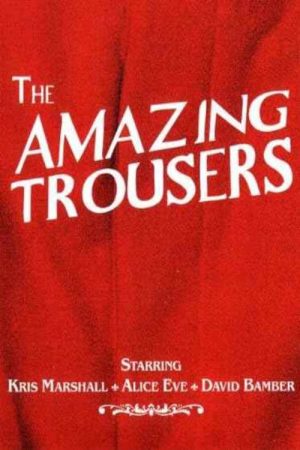 The Amazing Trousers (2007) poster