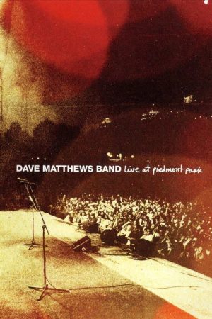 Dave Matthews Band: Live at Piedmont Park (2007) poster