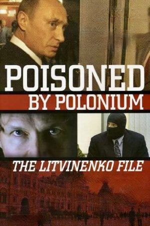 Poisoned by Polonium (2007) poster