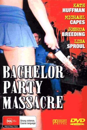 Bachelor Party Massacre (2006) poster