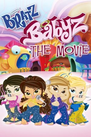 Bratz: Babyz – The Movie (2006) poster