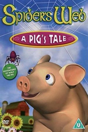 Spider’s Web: A Pig’s Tale (2006) poster