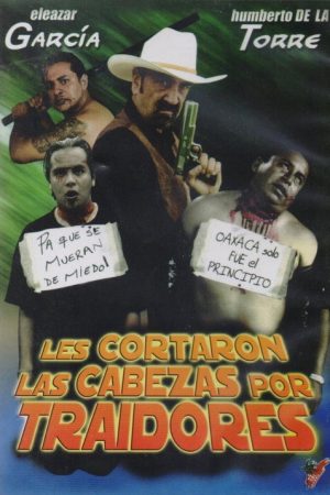 Les Cortaron la Cabeza Por Culeros! (2006) poster