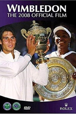 Wimbledon 2008 Official Film (2008) poster