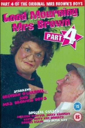 Mrs. Brown’s Boys: Good Mourning Mrs. Brown (2005) poster