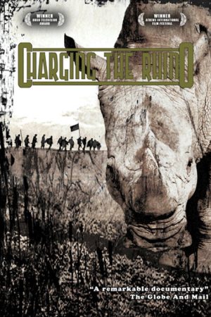 Charging The Rhino (2007) poster