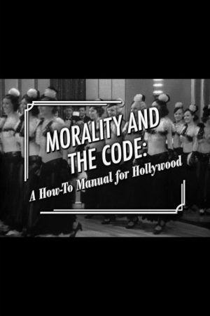 Morality and the Code: A How-to Manual for Hollywood (2006) poster