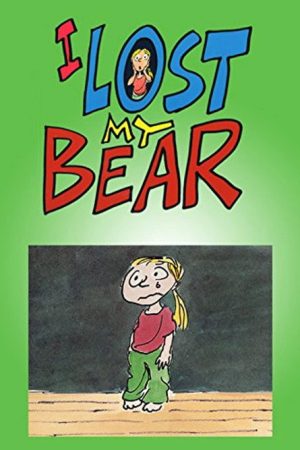 I Lost My Bear (2005) poster