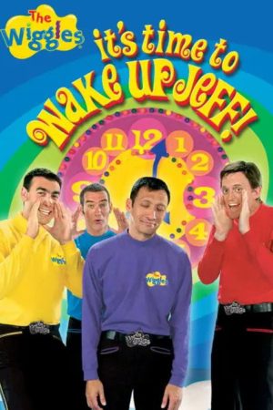 The Wiggles: It’s Time to Wake Up Jeff! (2006) poster
