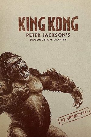 King Kong: Peter Jackson’s Production Diaries (2005) poster