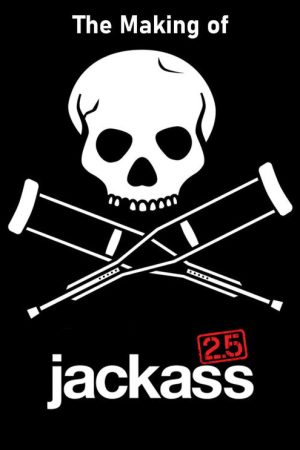 The Making of ‘Jackass 2.5’ (2007) poster