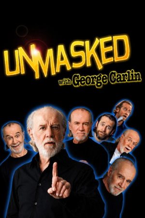 Unmasked with George Carlin (2007) poster
