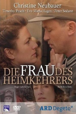 Die Frau des Heimkehrers (2006) poster