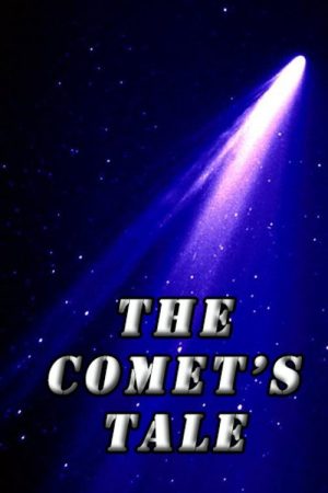 The Comet’s Tale (2007) poster