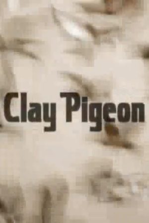 Clay Pigeon (2005) poster