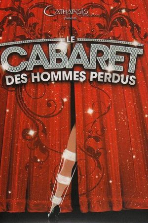 Le cabaret des hommes perdus (2006) poster
