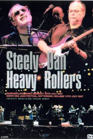Steely Dan: Heavy Rollers – Live in Germany (2007) poster
