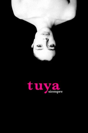 Tuya siempre (2007) poster