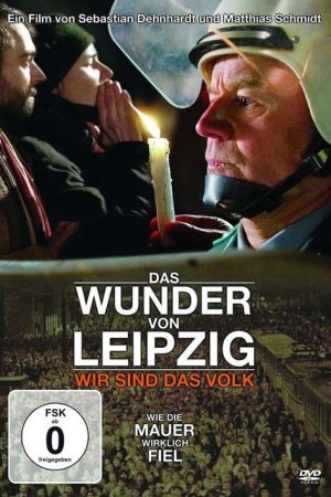Das Wunder von Leipzig – Wir sind das Volk (2009) poster