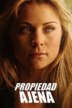 Propiedad Ajena (2007) poster